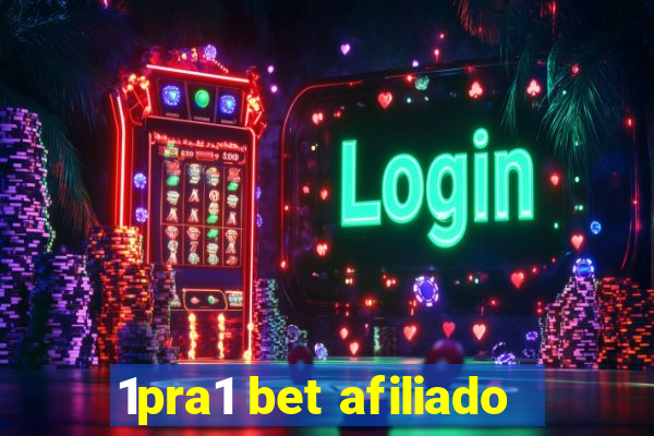 1pra1 bet afiliado